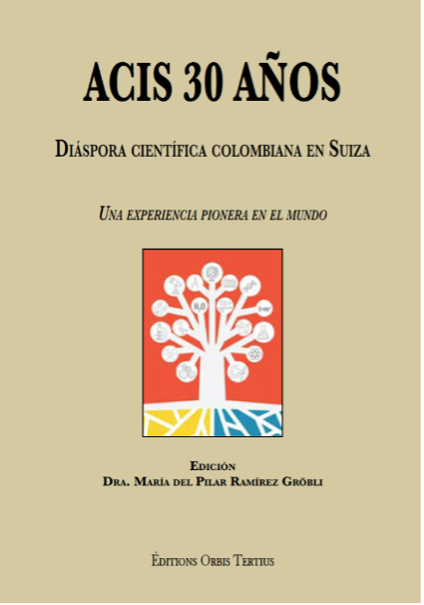 ACIS 30 years. Colombian scientific diaspora in Switzerland.