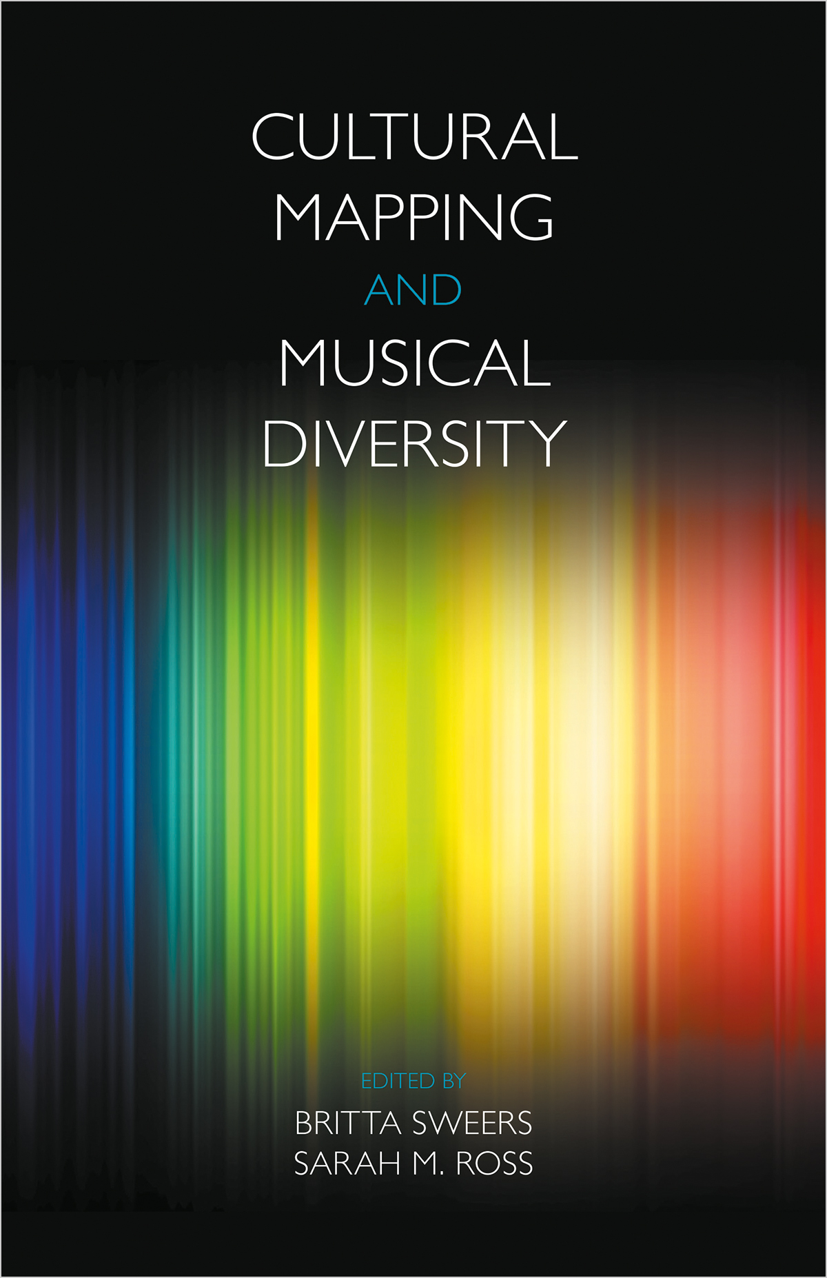 Britta Sweers, Sarah M. Ross | Cultural Mapping and Musical Diversity